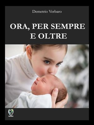 cover image of Ora, per sempre e oltre